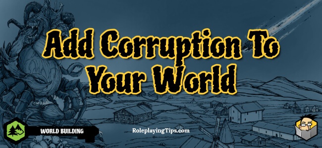 add-corruption-to-your-world