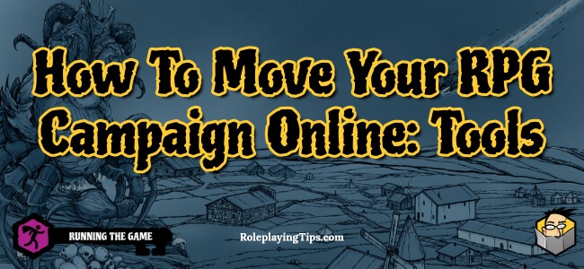 How to move your role-playing game nights online