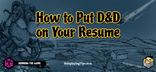 How to Put D&D on Your Resume
