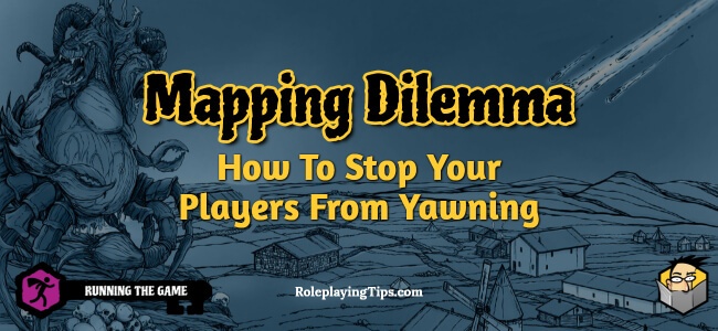 mapping-dilemma-how to-stop-your-players-from-yawning