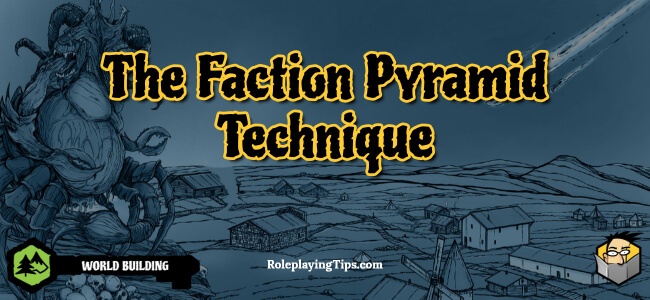 the-faction-pyramid-technique