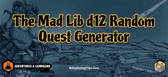 the-mad-lib-d12-random-quest-generator