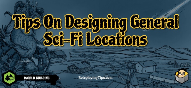 tips-on-designing-general-sci-fi-locations